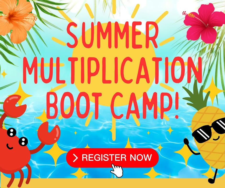 Summer LIVE Multiplication Boot Camp! Solve, Memorize Times Tables | Small Online Class for Ages 7-12