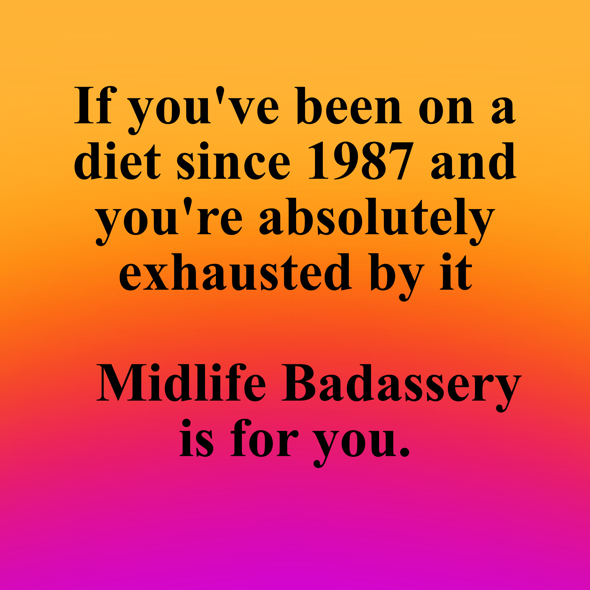 FREE 🔥 Community for Midlife Badasses